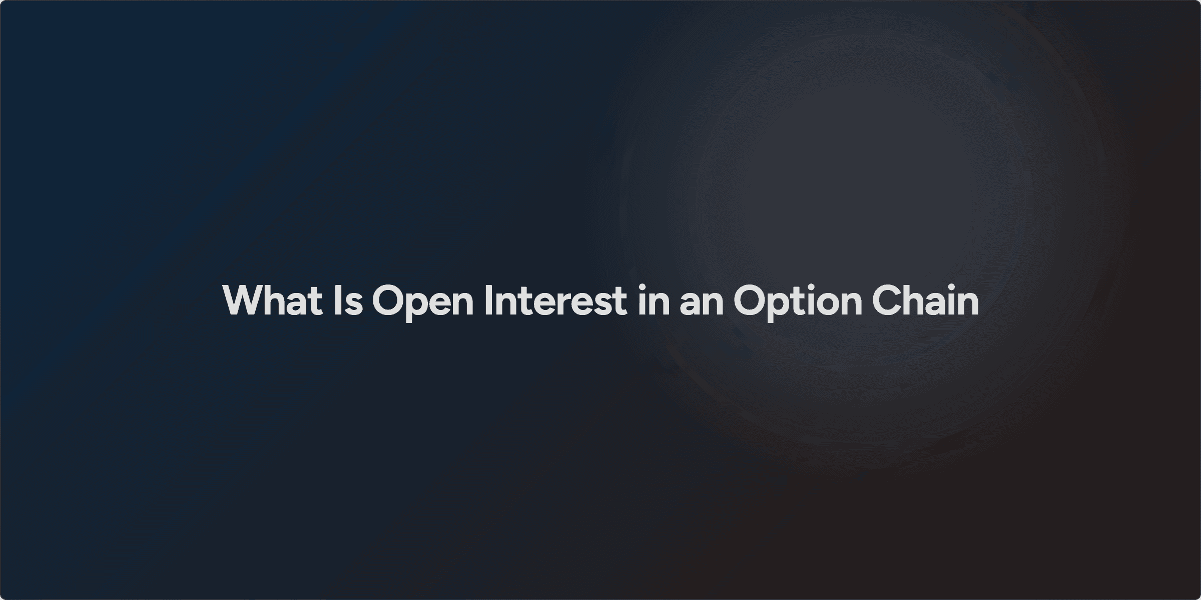 What Is Open Interest in an Option Chain